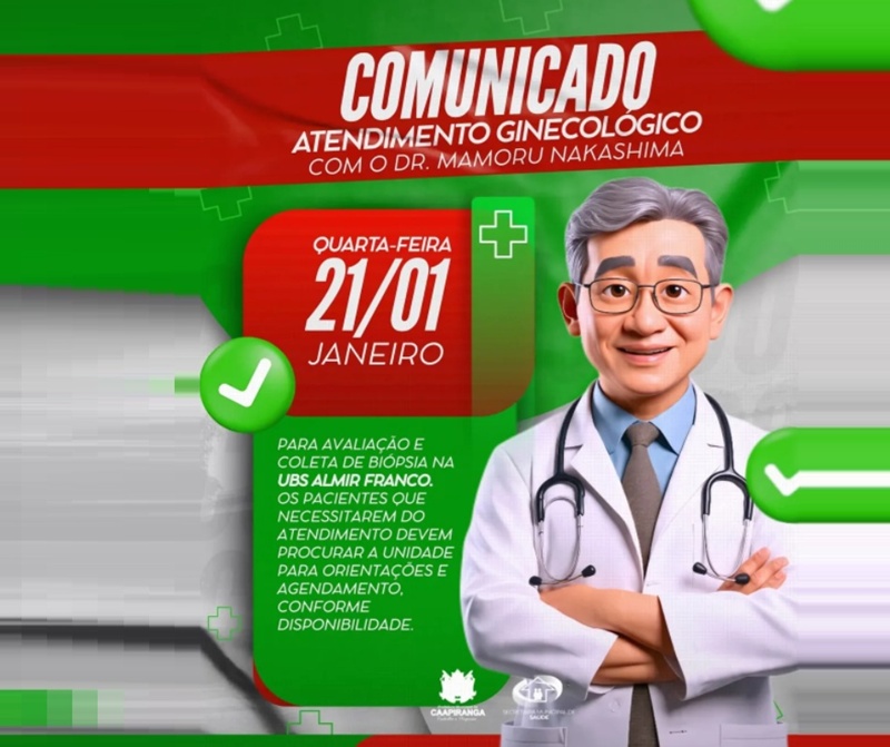 A prefeitura de Caapiranga comunica que dia 21 de Janeiro terá atendimento Ginecológico com o Dr Mamoru Nakashima