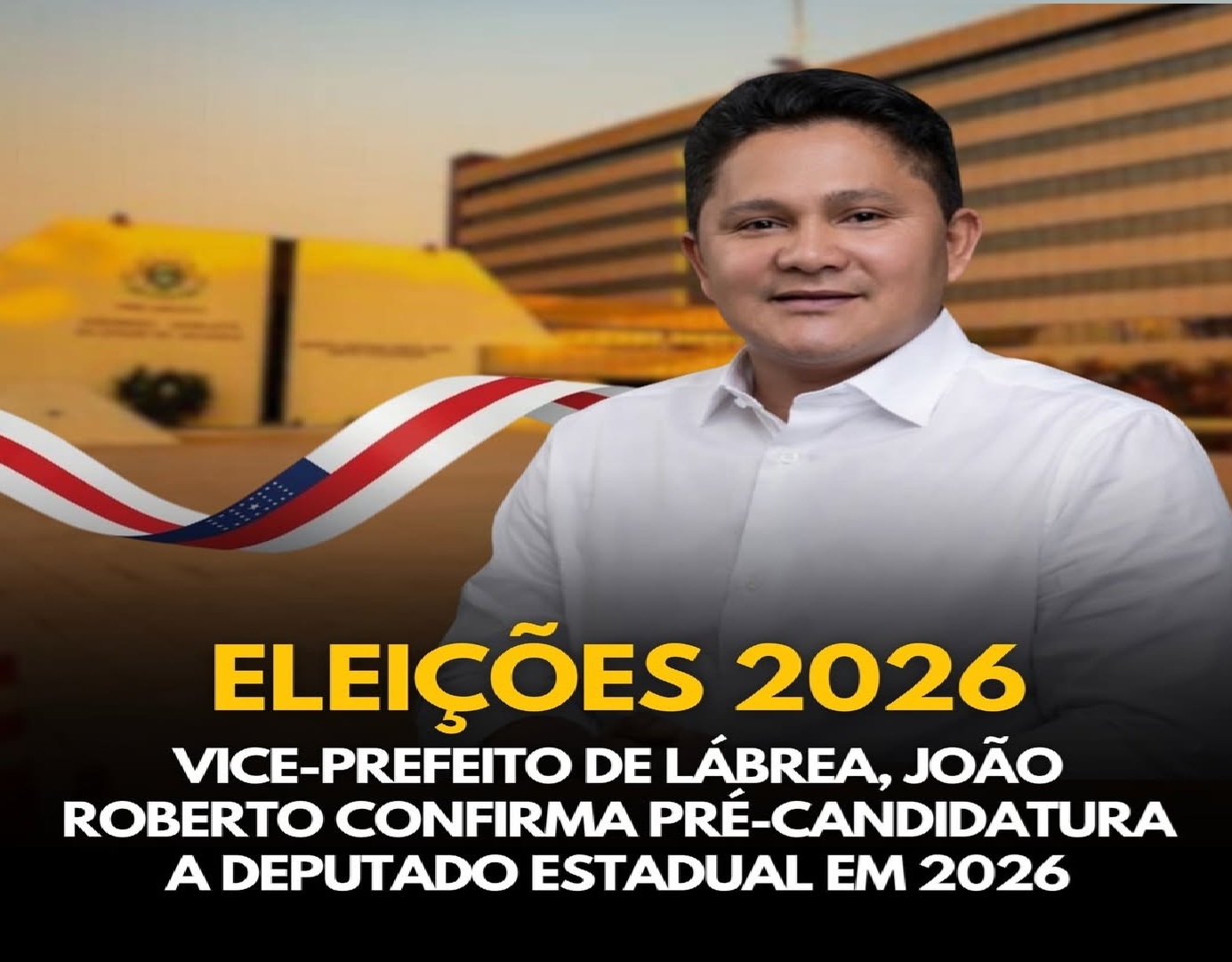 João Roberto confirma sua pré candidatura a Deputado Estadual